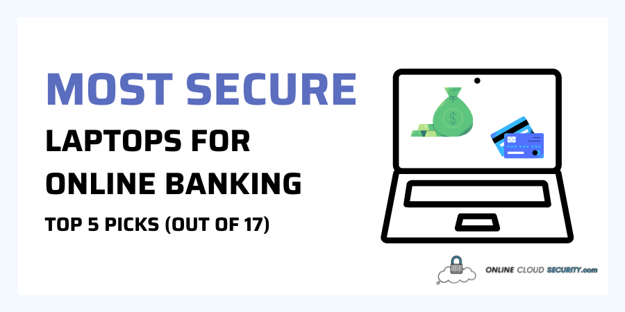 Most secure laptops for online banking top 5 picks (2)