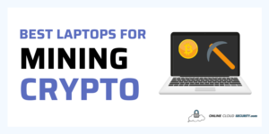 best laptops for mining cryptocurrency