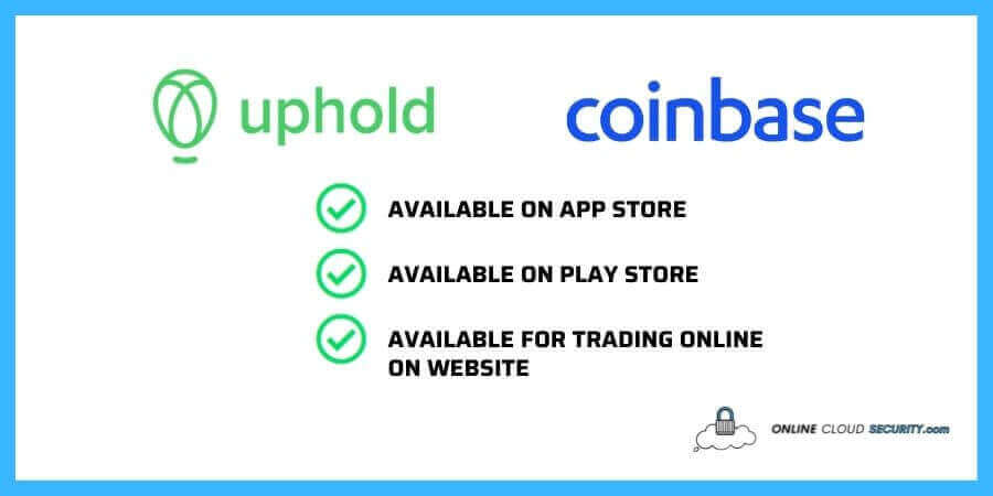 Uphold and Coinbase PROS