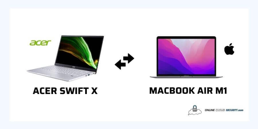 Acer Swift X vs MacBook Air M1 - Which Laptop is Better_