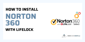 How to install Norton 360 with lifelock on computer