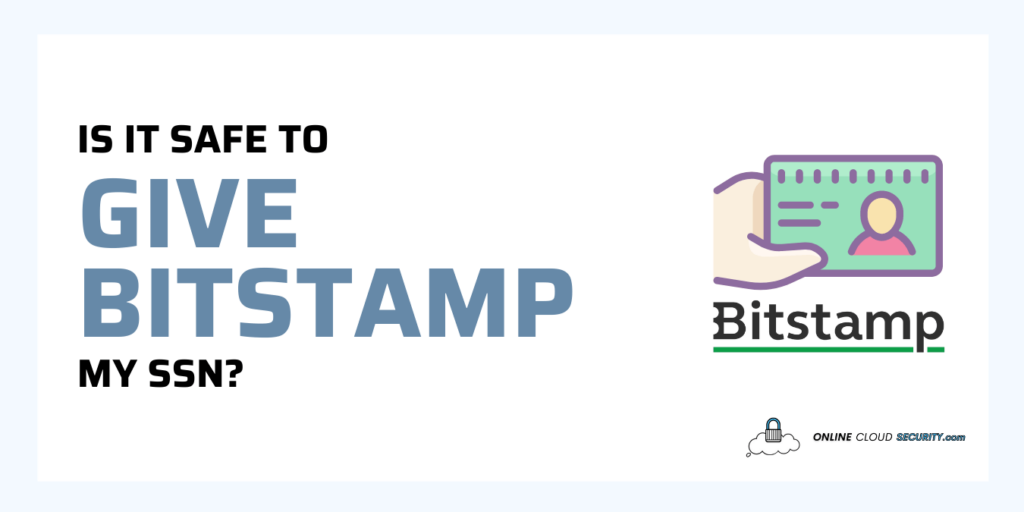 Is it Safe to Give Bitstamp my SSN