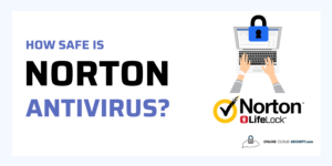 how safe is Norton Antivirus for protecting laptops computers