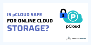 is pCloud safe for online cloud storage