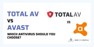 Total AV vs Avast which antivirus should you choose