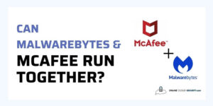 Can Malwarebytes and McAfee run together