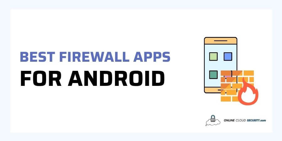 best firewall apps for android devices