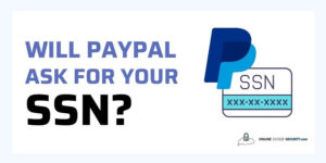 will PayPal ask for your SSN social security number