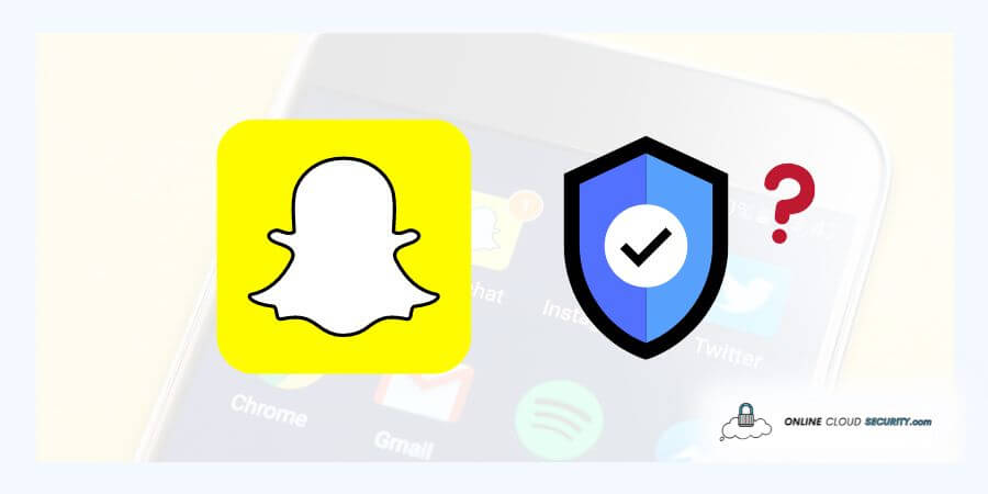 how secure is Snapchat is it safe
