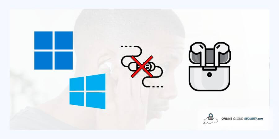 AirPods Keep Disconnecting from Windows & 11