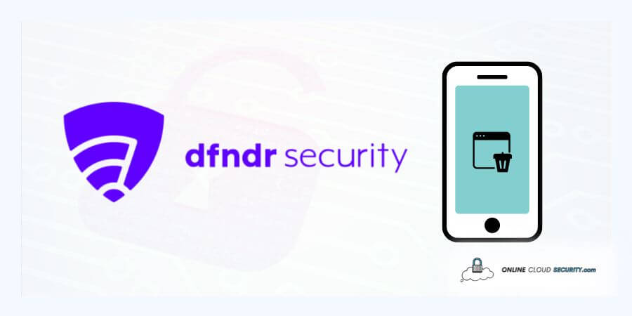 how to uninstall DFNDR security app